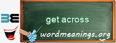 WordMeaning blackboard for get across